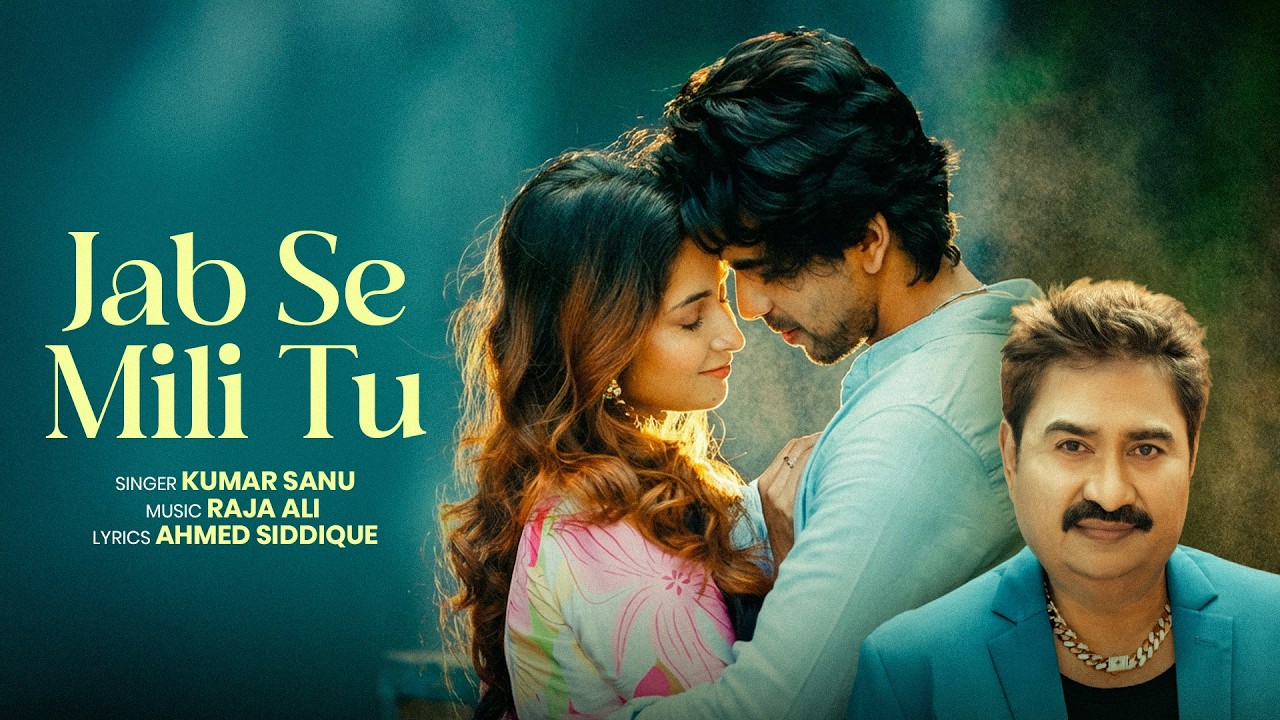 Jab Se Mili Tu Lyrics | Kumar Sanu