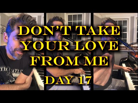 Don't Take Your Love From Me - Tribute to Bucky Pizzarelli - Day 17