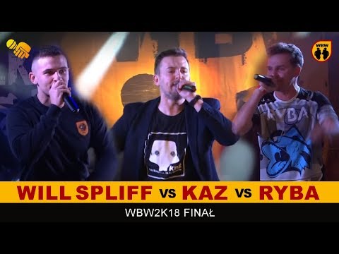 Ryba 🆚 Kaz 🆚 Will Spliff 🎤 WBW 2018 Finał (freestyle rap battle) Dogrywka
