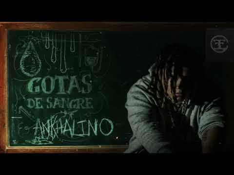 ANKHAL -  GOTAS DE SANGRE (OFFICIAL PSEUDO VIDEO) | ANKHALINO 💿🏴‍☠️