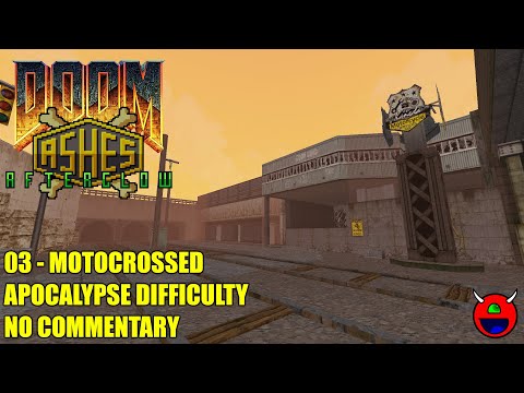 Ashes: Afterglow TC (DEMO) for Doom2 - 03 Motocrossed - Apocalypse Difficulty