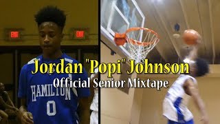 State Champion Jordan &quot;POPI&quot; Johnson | Official Senior Mixtape