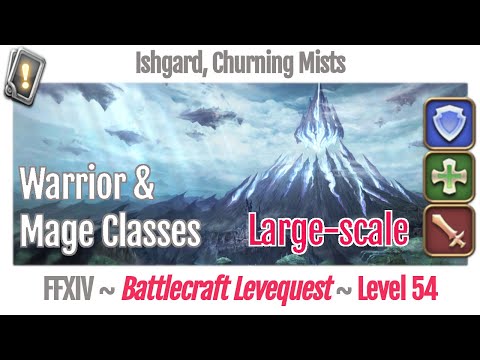 FFXIV Large-scale Battlecraft Leves Level 54 - Ishgard, Churning Mists - Heavensward