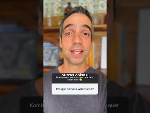 Vídeo: Kombucha: para que serve e dúvidas frequentes