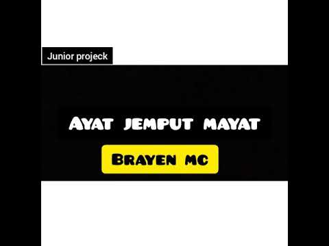 Brayen Mc- Ayat Jemput Mayat 🔥🔥