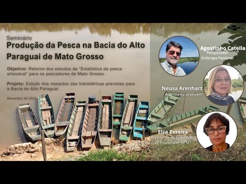 Seminário Produção da Pesca na Bacia do Alto Paraguai de Mato Grosso