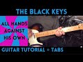 The Black Keys - All Hands Against His Own (Guitar Tutorial)
