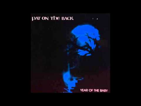 Pat On The Back - Year Of The Baby (E.P.)