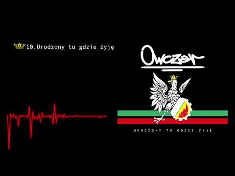 Owczar - Urodzony tu gdzie żyję (Prod. Kosaaa)