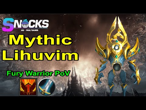 Snacks Vs Mythic Lihuvim (Fury Warrior PoV)