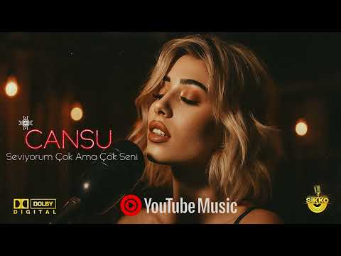 Cansu - Seviyorum Çok Ama Çok Seni