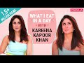 Kareena Kapoor Khan - What I Eat in a Day  | Good Newwz | Pinkvilla | Lifestyle | Bollywood