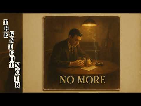 Thumbnail for No More | 1930s Vintage Jazz Ballad | The Knight Noir by the knight