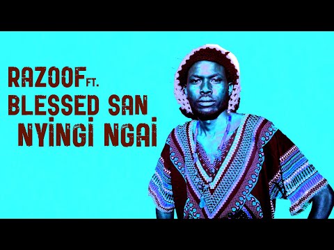 Razoof - Nyingi Ngai (Trailer) ft. Blessed San
