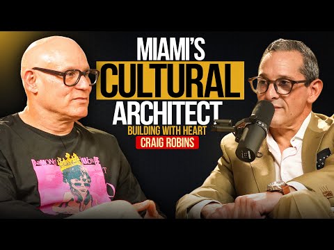 The Rise of the Miami Design District | Podcast with Craig Robins hosted by Fred Menachem