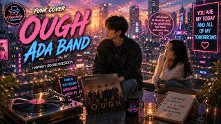 Download lagu Ough – Ada Band (Funk Cover by Hawhey Soundsession) mp3