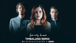 God Only Knows [Timbaland Remix] by for KING &amp; COUNTRY + Echosmith (Official Live Music Video)