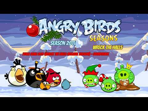 Peace Song 2011 (Wreck The Halls Original Version) - Angry Birds Seasons