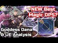 Is She The NEW Queen Of Magic DPS Goddess Dana UE Analysis Dreamland Summon Revived Witch