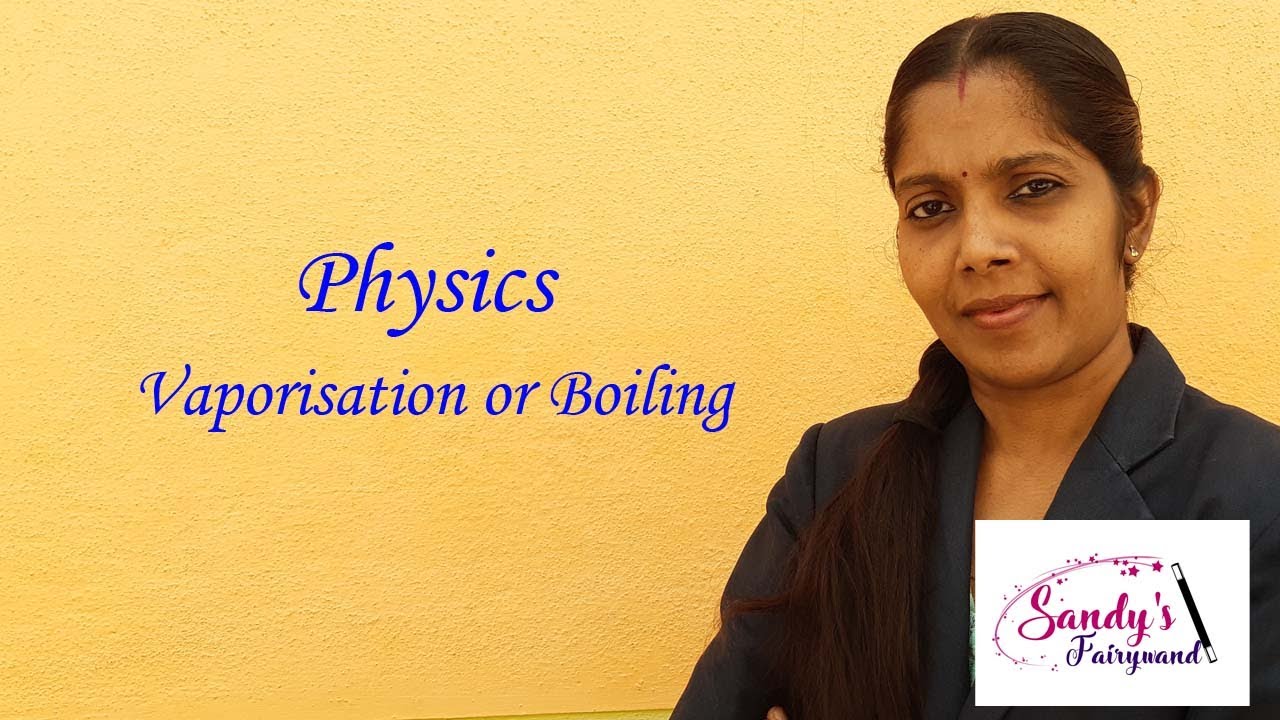 ICSE Class 10 Physics -  Vaporization or Boiling