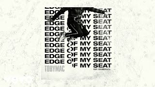 TobyMac, Cochren &amp; Co. - Edge Of My Seat (THUNDERBIRD Remix/Visualizer)