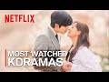 Top 14 Most Watched KDramas on Netflix! [Ft HappySqueak]