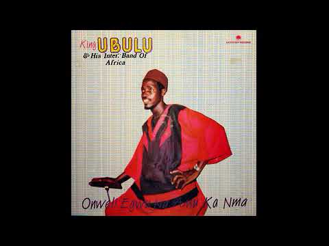 King Ochiligwe Ubulu - Sali Uwa Ye Album Track 2