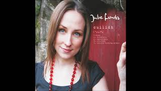 Julie Fowlis - &#39;Ille dhuinn, &#39;s toigh leam thu (UK / Scotland, 2007)