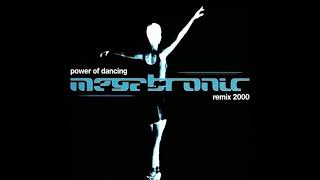 Megatronic - Power Of Dancing 2000 (Extended Version)