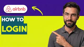How to Login to Airbnb [2026 Full Guide]