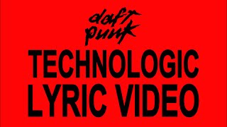 Daft Punk - Technologic | Lyric Video