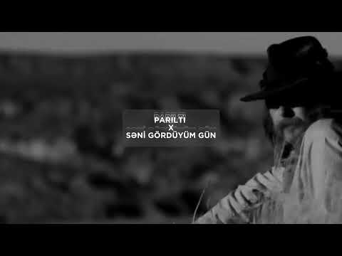 Paster & Tibu - Parıltı × Səni Gördüyüm Gün