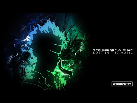 Technikore & Suae - Lost In The Music [OneSeventy]