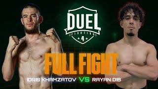Idris Khamzatov VS Rayan Dib | Combat MMA entier | DUEL FIGHTING 4