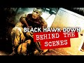 Black Hawk Down Behind The Scenes Movie Documentary Blu Ray Special Features