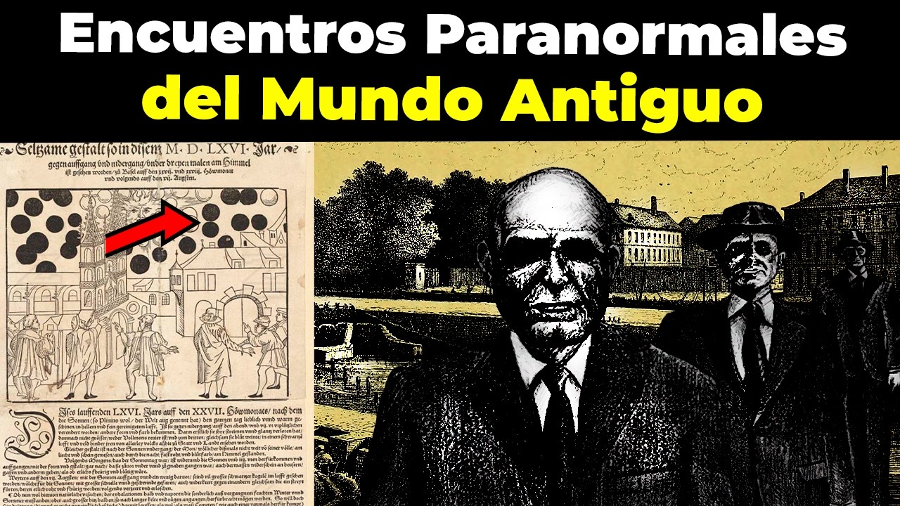 Encuentros PARANORMALES del Mundo Antiguo que la ciencia no puede explicar