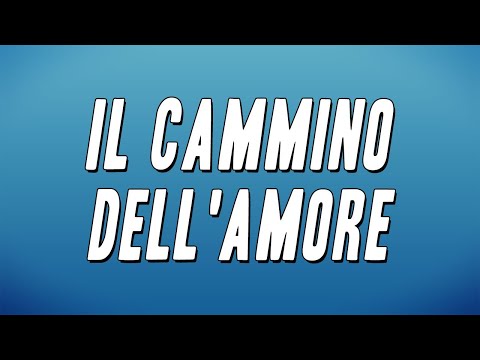 Nino D'Angelo - Il Cammino Dell'Amore (Testo)