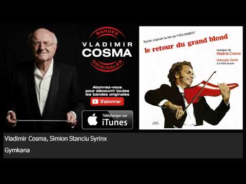 Vladimir Cosma, Simion Stanciu Syrinx - Gymkana - feat. Gheorghe Zamfir
