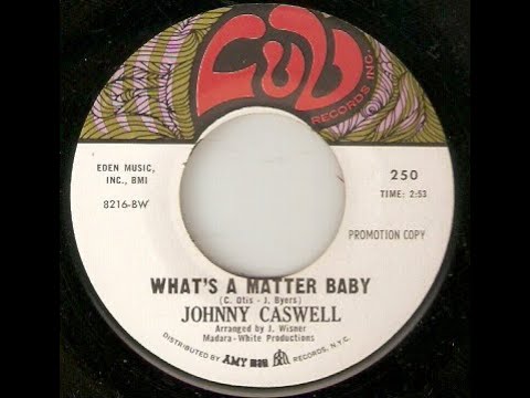 Johnny Caswell - What's A Matter Baby 1967