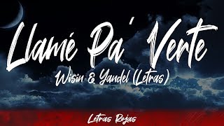 Llamé Pa Verte - Wisin & Yandel (Letras / Lyr