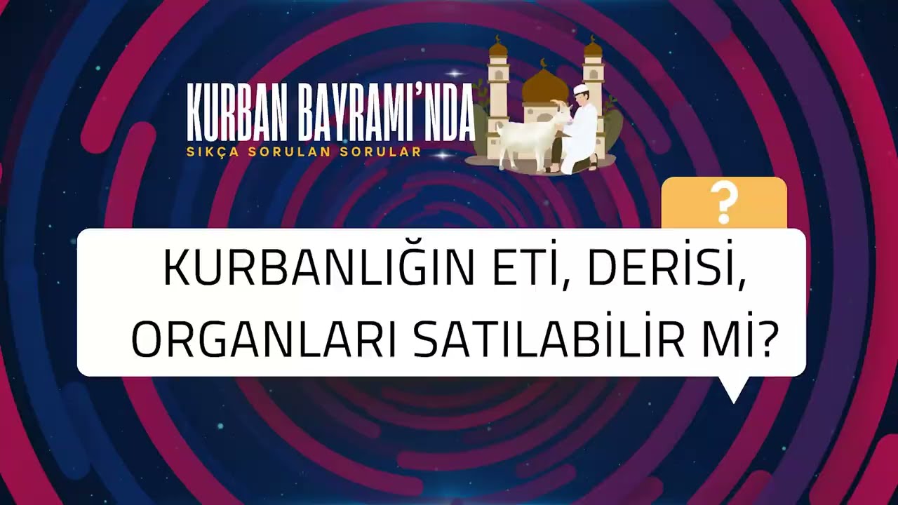 Kurbanlığın eti, derisi, organları satılabilir mi?