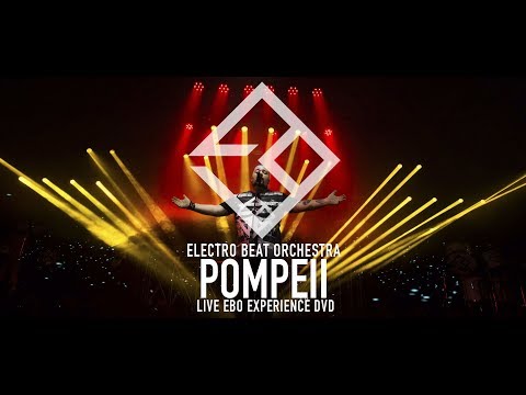 EBO Electro Beat Orchestra - POMPEII - DVD EBO EXPERIENCE 03/20
