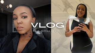 VLOG| I GOT A NECK TATTOO 🦋 |Fashion  expo's |Cake decorating class etc
