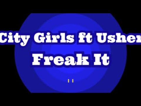 City Girls ft Usher-Freak It (Jammin Jay Remix)