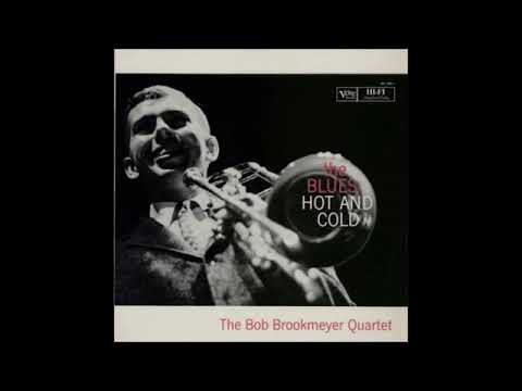 Bob Brookmeyer -  Blues Hot And Cold ( Full Album )