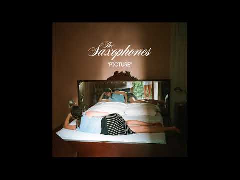 The Saxophones - Picture [Official Audio]