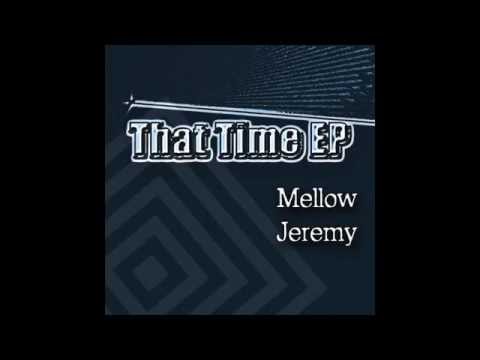 Mellow Jeremy - Ions