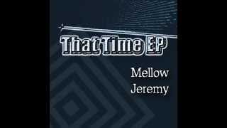 Mellow Jeremy - Ions