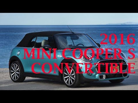 Amazing, 2016 Mini Cooper S Convertible First Drive