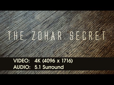 "THE ZOHAR SECRET" - 4K (subtitles in 13 languages)